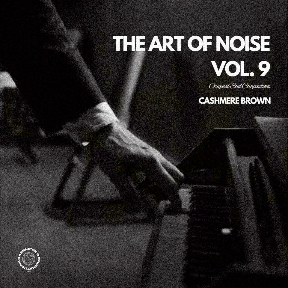 The Art Of Noise Vol. 9 – Cashmere Brown