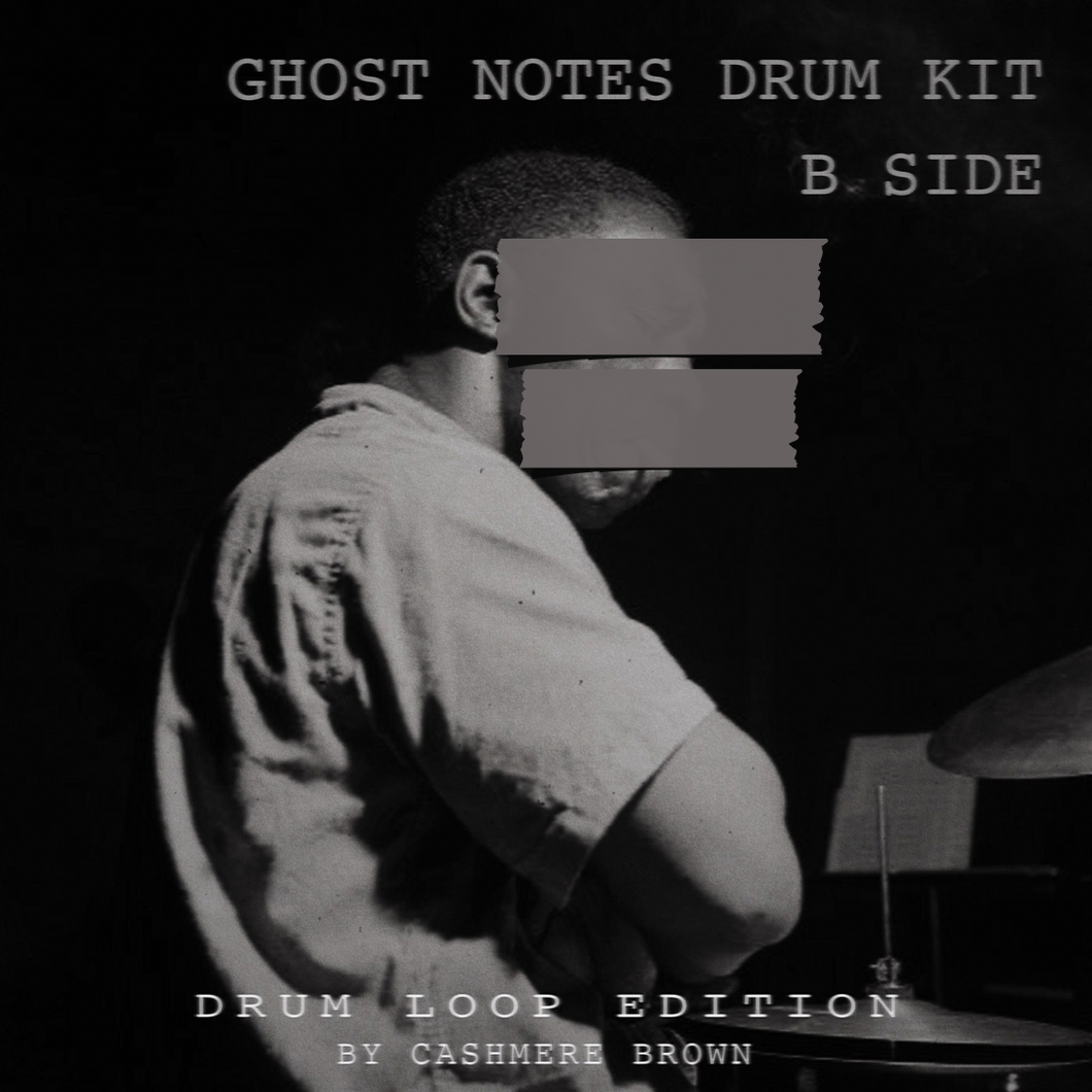 Ghost Notes Drum Kit B Side - Drum Loop Edition